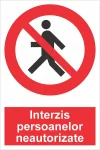 interzis persoanelor neautorizate