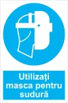 indicator ssm de obligativitate - dreptunghiular - utilizati masca pentru sudura
